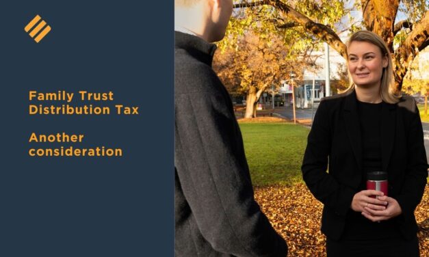 Another tax consideration – Family Trust Distribution Tax